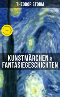 Kunstmärchen & Fantasiegeschichten - Theodor  Storm - ebook