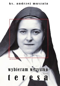 Wybieram wszystko - Andrzej Muszala - książka