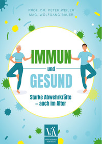 Immun und gesund - Peter Weiler - ebook