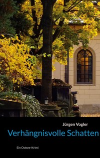 Verhängnisvolle Schatten - Jürgen Vogler - ebook