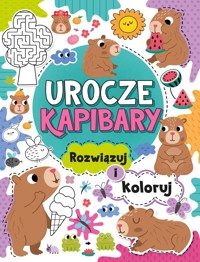 Urocze kapibary. Rozwiązuj - zbiorowa praca - książka