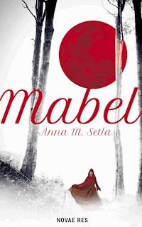 Mabel - Anna M. Setla - ebook + książka