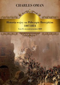 Historia wojny na Półwyspie Iberyjskim.... Tom 2 - Oman Charles - książka