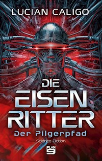 Die Eisenritter - Lucian Caligo - ebook