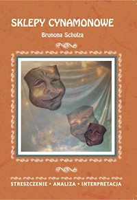 Sklepy Cynamonowe Brunona Schulza - Masłowska Zofia - książka