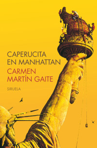Caperucita en Manhattan - Carmen Martín Gaite - ebook