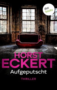 Aufgeputscht - Horst Eckert - ebook