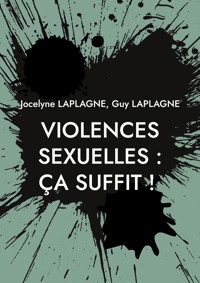 Violences sexuelles : ça suffit ! - Jocelyne Laplagne - ebook