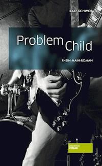 Problem Child - Ralf Schwob - ebook