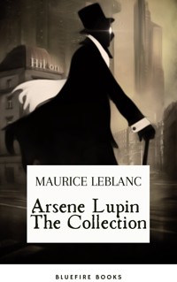 Arsene Lupin The Collection - Leblanc Maurice - ebook