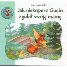 Jak nietoperz Gucio zgubił swoją mamę - Ewa Stadtmüller - ebook