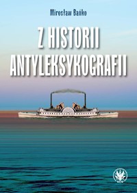 Z historii antyleksykografii - Bańko Mirosław - książka