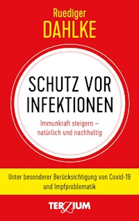 Schutz vor Infektion - Ruediger Dahlke - ebook