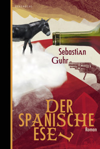 Der spanische Esel - Sebastian Guhr - ebook