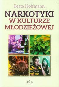 Narkotyki w kulturze młodzieżowej - Beata Hoffmann - książka