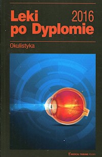 Leki po dyplomie Okulistyka 2016 -  - książka