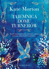Tajemnica domu Turnerów - Kate Morton - ebook + książka