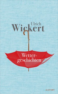 Wettergeschichten - Ulrich Wickert - ebook