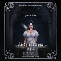 Kiedy nadciąga mgła - Julie C. Dao - ebook + audiobook