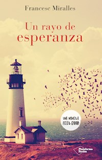 Un rayo de esperanza - Francesc Miralles - ebook