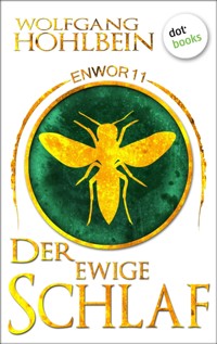 Enwor - Band 11: Der ewige Schlaf - Wolfgang Hohlbein - ebook
