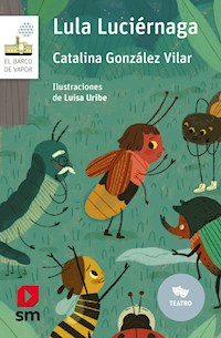 Lula Luciérnaga - Catalina González Vilar - ebook