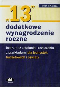 13 dodatkowe wynagrodzenie roczne - Michał Culepa - książka