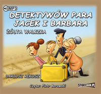 Detektywów para, Jacek i Barbara. Żółta walizka - Dariusz Rekosz - audiobook