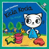 Kicia Kocia. To moje - Anita Głowińska - audiobook + książka