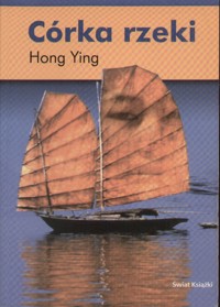 Córka rzeki - Ying Hong - ebook