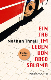Ein Tag im Leben von Abed Salama - Thrall Nathan - ebook