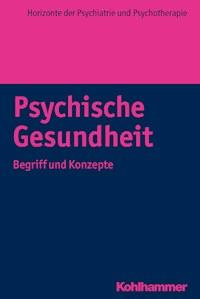 Psychische Gesundheit - Andreas Heinz - ebook