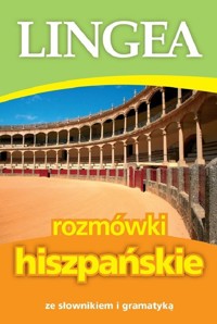 Rozmówki hiszpańskie ze słownikiem i gramatyką wyd. 2025 - zbiorowa praca - książka