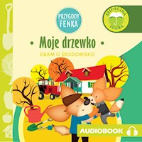 Przygody Fenka. Moje drzewko - Magdalena Gruca - audiobook