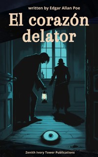 El Corazón Delator - Edgar Allan Poe - ebook