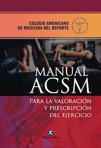 Manual ACSM para la valoración y prescripción del ejercicio - American College of Sports Medicine - ebook