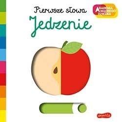 Jedzenie. Akademia mądrego dziecka. Pierwsze słowa - Nathalie Choux - książka