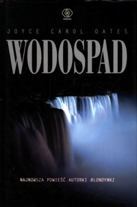 Wodospad - Joyce Carol Oates - ebook