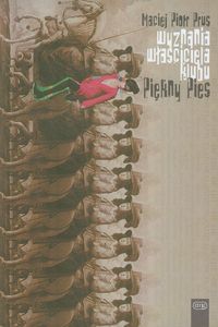 Wyznania właściciela klubu Piękny Pies - Prus Maciej Piotr - książka