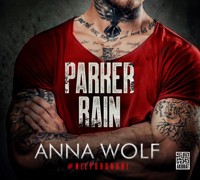 Parker Rain - Wolf Anna - ebook + audiobook + książka