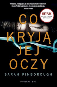 Co kryją jej oczy - Sarah Pinborough - książka