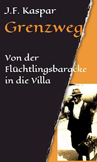 Grenzweg - Josef Franz Kaspar - ebook
