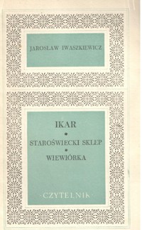 Ikar; Staroświecki sklep; Wiewiórka - Jarosław Iwaszkiewicz - ebook