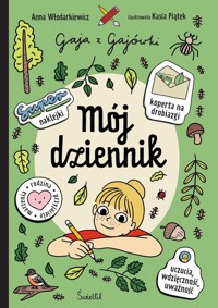 Mój dziennik. Gaja z Gajówki - Anna Włodarkiewicz - książka