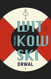 Drwal - Michał Witkowski - książka
