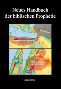 Neues Handbuch der biblischen Prophetie - Achim Klein - ebook