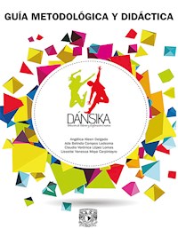 Guía metodológica y didáctica DÁNSIKA - Angélica Kleen Delgado - ebook