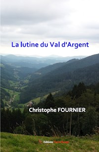 La Lutine du Val d'Argent - Christophe Fournier - ebook
