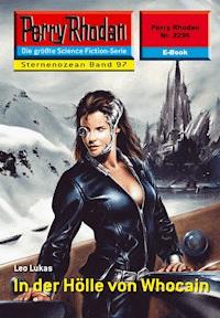 Perry Rhodan 2296: In der Hölle von Whocain -  Leo Lukas - ebook