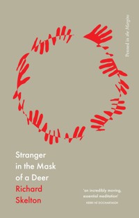 Stranger in the Mask of a Deer - Richard Skelton - ebook